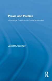 Praxis and Politics : Knowledge Production in Social Movements (New Approaches in Sociology)
