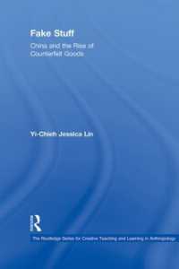 中国にみる偽造品<br>Fake Stuff : China and the Rise of Counterfeit Goods (Routledge Series for Creative Teaching and Learning in Anthropology)