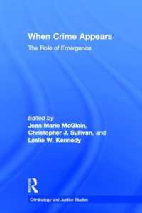 When Crime Appears : The Role of Emergence (Criminology and Justice Studies)