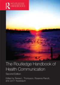 ラウトレッジ版　医療コミュミケーション：ハンドブック（第２版）<br>The Routledge Handbook of Health Communication (Routledge Communication Series) （2ND）