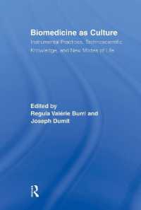 Biomedicine as Culture : Instrumental Practices, Technoscientific Knowledge, and New Modes of Life (Routledge Studies in Science, Technology and Society)