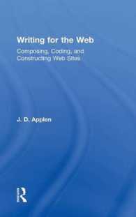 Writing for the Web : Composing, Coding, and Constructing Web Sites