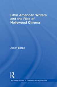 Latin American Writers and the Rise of Hollywood Cinema (Routledge Studies in Twentieth-century Literature)