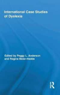 ディスレクシアの国際事例研究<br>International Case Studies of Dyslexia (Routledge Research in Education)
