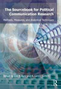 政治コミュニケーション研究：資料集<br>Sourcebook for Political Communication Research : Methods, Measures, and Analytical Techniques (Routledge Communication Series)