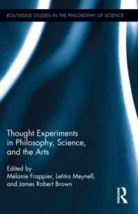思考実験：科学・哲学・芸術<br>Thought Experiments in Science, Philosophy, and the Arts (Routledge Studies in the Philosophy of Science)