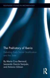 The Prehistory of Iberia : Debating Early Social Stratification and the State (Routledge Studies in Archaeology)