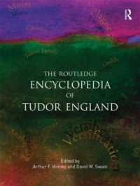 テューダー朝イングランド百科事典<br>The Routledge Encyclopedia of Tudor England