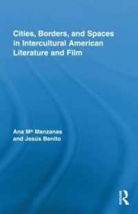 Cities, Borders and Spaces in Intercultural American Literature and Film (Routledge Transnational Perspectives on American Literature)