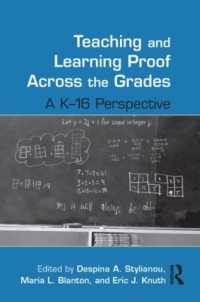 Teaching and Learning Proof Across the Grades : A K-16 Perspective (Studies in Mathematical Thinking and Learning Series)