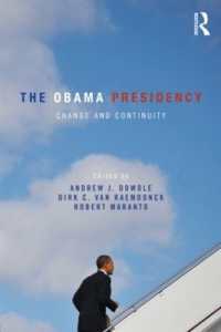オバマ政権にみる変化と継続性<br>The Obama Presidency : Change and Continuity