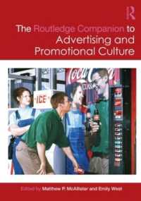 ラウトレッジ版 広告・宣伝文化必携<br>The Routledge Companion to Advertising and Promotional Culture (Routledge Media and Cultural Studies Companions)