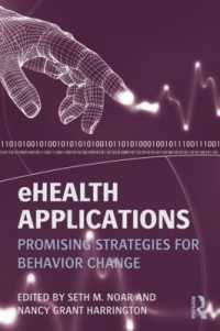 eHealth Applications : Promising Strategies for Behavior Change (Routledge Communication Series)