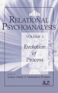 関係性精神分析・第５巻：過程の進化<br>Relational Psychoanalysis, Volume 5 : Evolution of Process (Relational Perspectives Book Series)