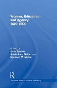 女性、教育とエイジェンシー：1600-2000年<br>Women, Education, and Agency, 1600-2000 (Routledge Research in Gender and History)