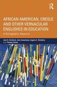 アフリカ系アメリカ人とクレオールその他のヴァナキュラーな英語<br>African American, Creole, and Other Vernacular Englishes in Education : A Bibliographic Resource (Ncte-routledge Research Series)
