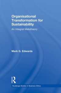Organizational Transformation for Sustainability : An Integral Metatheory (Routledge Studies in Business Ethics)