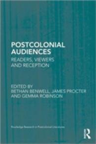 Postcolonial Audiences : Readers, Viewers and Reception (Routledge Research in Postcolonial Literatures)