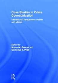 危機コミュニケーション事例研究：国際的考察<br>Case Studies in Crisis Communication : International Perspectives on Hits and Misses