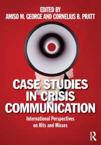 危機コミュニケーション事例研究：国際的考察<br>Case Studies in Crisis Communication : International Perspectives on Hits and Misses