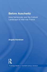 Before Auschwitz : Irène Némirovsky and the Cultural Landscape of Inter-war France (Routledge Studies in Twentieth-century Literature)