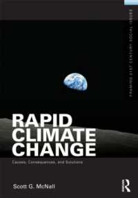 Rapid Climate Change : Causes, Consequences, and Solutions (Framing 21st Century Social Issues)