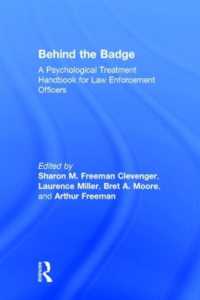 Behind the Badge : A Psychological Treatment Handbook for Law Enforcement Officers
