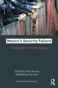 メキシコにみる安全保障の失敗<br>Mexico's Security Failure : Collapse into Criminal Violence