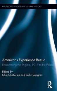 Americans Experience Russia : Encountering the Enigma, 1917 to the Present (Routledge Studies in Cultural History)