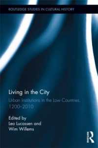 Living in the City : Urban Institutions in the Low Countries, 1200-2010 (Routledge Studies in Cultural History)