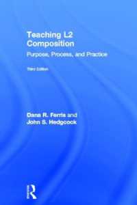 Teaching L2 Composition : Purpose, Process, and Practice （3RD）