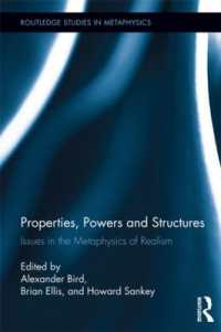 Properties, Powers and Structures : Issues in the Metaphysics of Realism (Routledge Studies in Metaphysics)