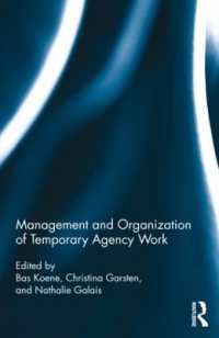 派遣労働の管理と組織<br>Management and Organization of Temporary Agency Work (Routledge Studies in Management, Organizations and Society)