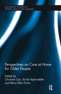 高齢者の在宅ケア<br>Perspectives on Care at Home for Older People (Routledge Studies in Health and Social Welfare)