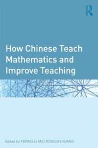 How Chinese Teach Mathematics and Improve Teaching (Studies in Mathematical Thinking and Learning Series)