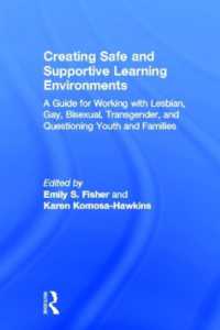Creating Safe and Supportive Learning Environments : A Guide for Working with Lesbian, Gay, Bisexual, Transgender, and Questioning Youth and Families