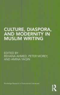 Culture, Diaspora, and Modernity in Muslim Writing (Routledge Research in Postcolonial Literatures)
