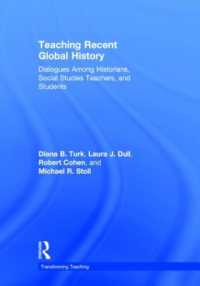 Teaching Recent Global History : Dialogues among Historians, Social Studies Teachers and Students (Transforming Teaching)