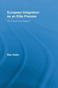 European Integration as an Elite Process : The Failure of a Dream? (Routledge Advances in Sociology)