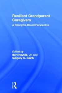 Resilient Grandparent Caregivers : A Strengths-Based Perspective