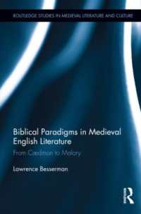 Biblical Paradigms in Medieval English Literature : From Cædmon to Malory (Routledge Studies in Medieval Literature and Culture)
