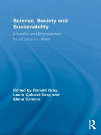 Science, Society and Sustainability : Education and Empowerment for an Uncertain World (Routledge Research in Education)