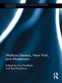 Wallace Stevens, New York, and Modernism (Routledge Studies in Twentieth-century Literature)
