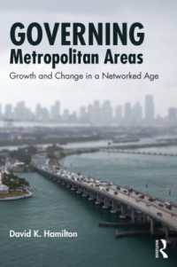 大都市圏のガバナンス（第２版）<br>Governing Metropolitan Areas : Growth and Change in a Networked Age （2ND）