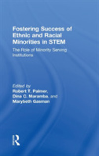 Fostering Success of Ethnic and Racial Minorities in STEM : The Role of Minority Serving Institutions