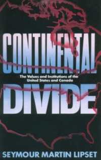 Continental Divide : The Values and Institutions of the United States and Canada