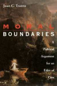 Moral Boundaries : A Political Argument for an Ethic of Care