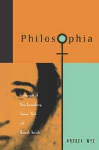 Philosophia: The Thought of Rosa Luxemborg, Simone Weil, and Hannah Arendt （Annotated.）