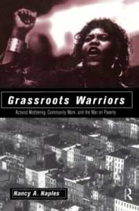 Grassroots Warriors : Activist Mothering, Community Work, and the War on Poverty (Perspectives on Gender)