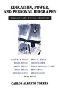 Education, Power, and Personal Biography : Dialogues with Critical Educators (Critical Social Thought)
